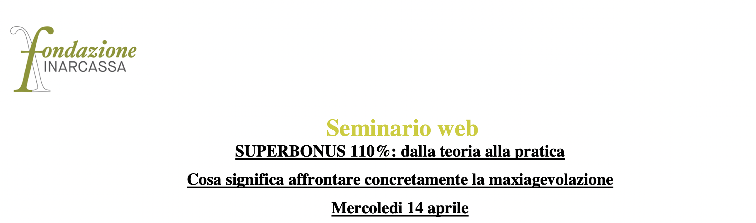 Superbonus 110%: dalla teoria alla pratica con focus sugli aspetti assicurativi